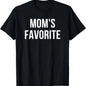 Funny Moms Favorite Son Daughter I'm Mom's Favorite T-Shirt Golf Gift T-Shirt For Men and Women