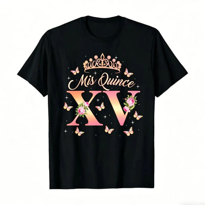 15 Year Old Birthday Outfit Mis Quince Mexican Quinceanera T-Shirt 100%25 Cotton Round Neck Short Sleeve T-shirt y2k  outfits  men demon slayer  merch time  tee  shirt  backwards  Tshirt Casual Crewneck