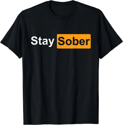 100%25 Cotton Stay Sober T-Shirt for Men - Casual Short Sleeve Round Neck Top with Humorous Graphic Print