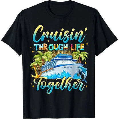 [Sale Up To 50%25]Cruisin Through Life Together Husband and Wife Cruise Couple T-Shirt