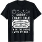 Sorry I Can't Talk I'm On The Phone With My Mom Ouija Board T-Shirt women's shirts