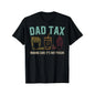 Dad Tax Print T-shirt, Trendy Cotton Tops Short Sleeve, Street Style Short Sleeve Tee, Comfort Fit Men''''S Tee, Crew Neck Tee, Ultra Soft, Breathable, Moisture Wicking, Casual Summer Tee, Must-have Fashionable Tee for U.S. Election