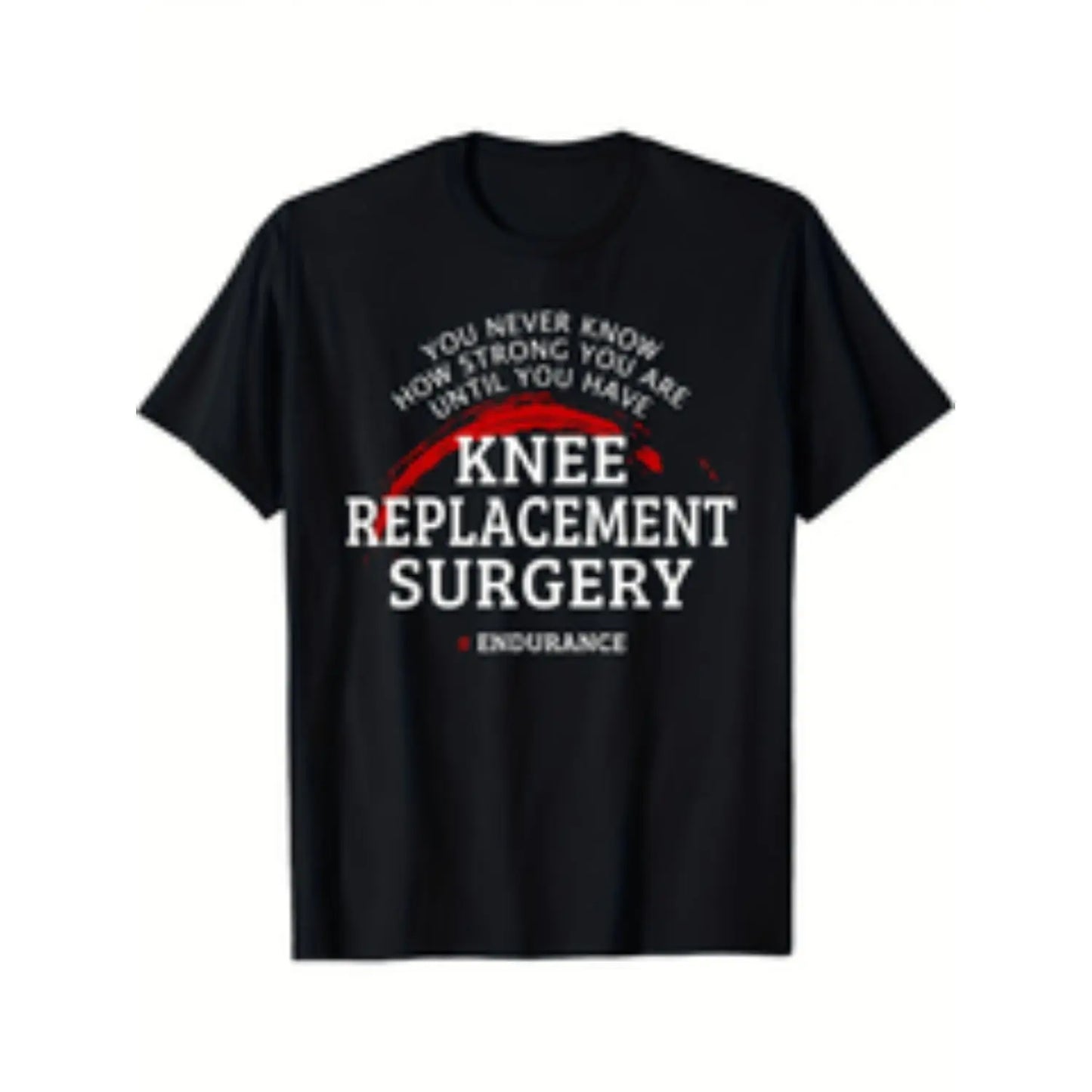 Summer t Shirts mens knee replacement surgery recovery t shirt motivational never   much   print black with white   comfortable round neck tee post surgery support gift sizes s 3xl knee surgery recovery supplies black