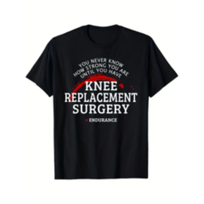Summer t Shirts mens knee replacement surgery recovery t shirt motivational never   much   print black with white   comfortable round neck tee post surgery support gift sizes s 3xl knee surgery recovery supplies black