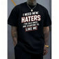 Graphic T-Shirt, Men's Streetwear "I Need New Haters" Print, Casual Round Neck Short Sleeve Top for Plus Sizes