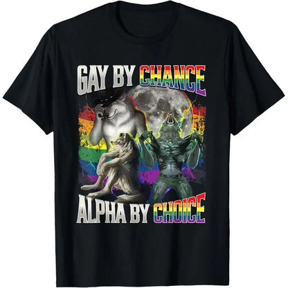 100%25 Cotton Gay By Chance Alpha By Choice Alpha Wolf LGBT Pride T-Shirt