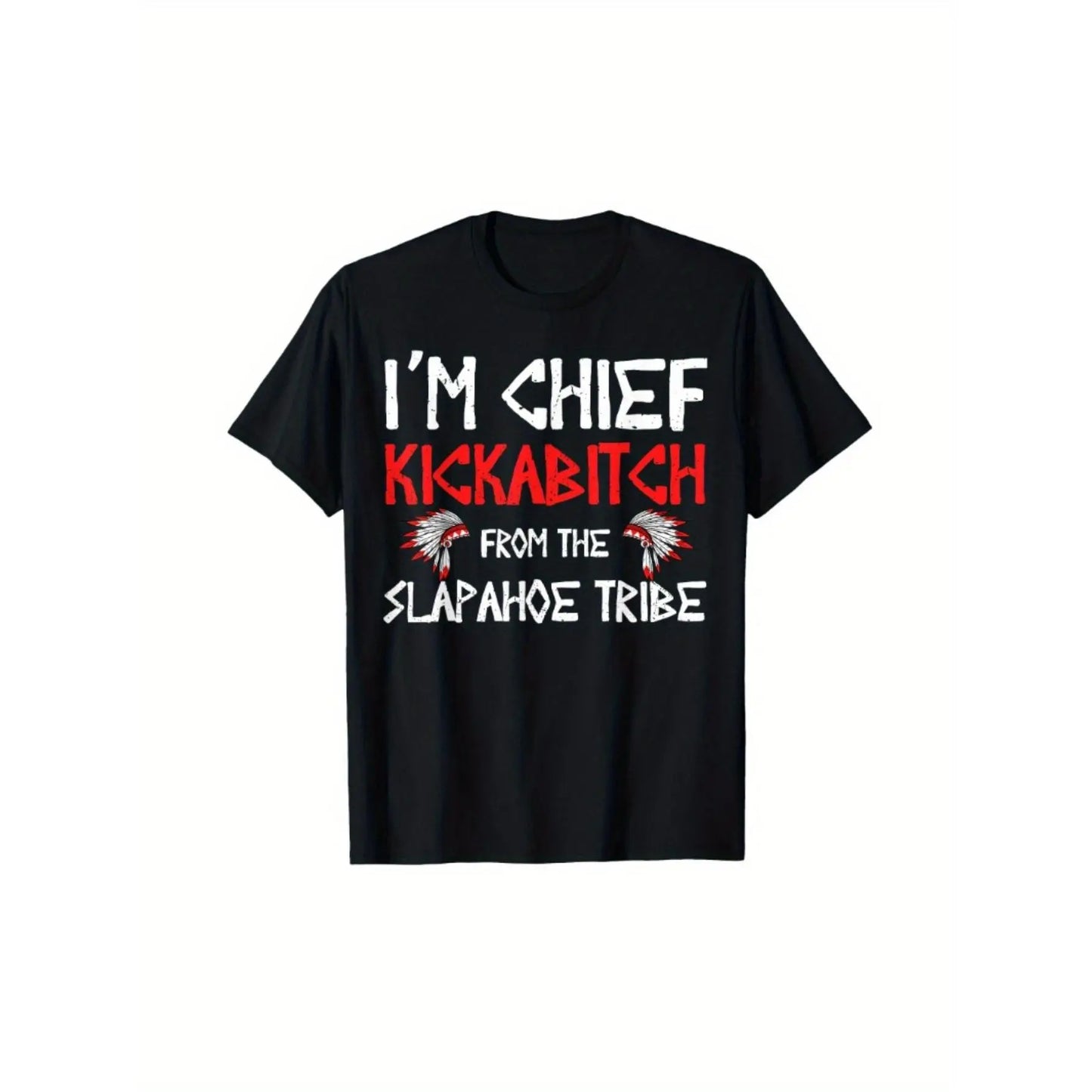 Menswear Chief Slapahoe Tribe Kickabitch Print Round Neck Short-Sleeve Top, 220g Cotton Single-Sided Printed T-Shirt, All-Season S-XXXL Machine-Washable Holiday Gift for Friends