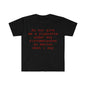 Funny Meme Shirt do not give me a cigarette under any circumstances no matter what i say Tee Gift Unisex T-Shirt Casual Menswear Classic Round Neck Soft Polyester Cotton Blend Top Cardigan