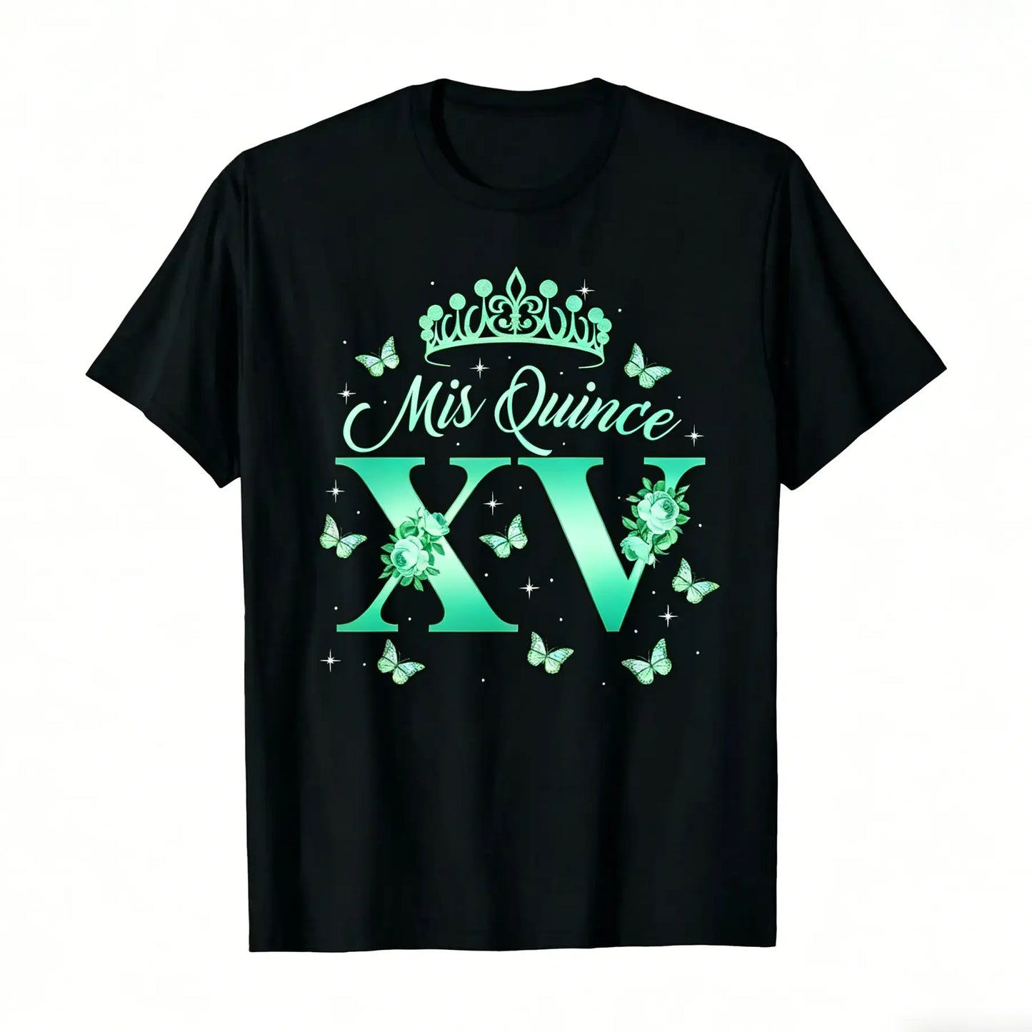 15 Year Old Birthday Outfit Mis Quince Mexican Quinceanera T-Shirt 100%25 Cotton Round Neck Short Sleeve T-shirt y2k  outfits  men demon slayer  merch time  tee  shirt  backwards  Tshirt Casual Crewneck