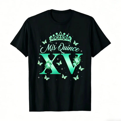 15 Year Old Birthday Outfit Mis Quince Mexican Quinceanera T-Shirt 100%25 Cotton Round Neck Short Sleeve T-shirt y2k  outfits  men demon slayer  merch time  tee  shirt  backwards  Tshirt Casual Crewneck