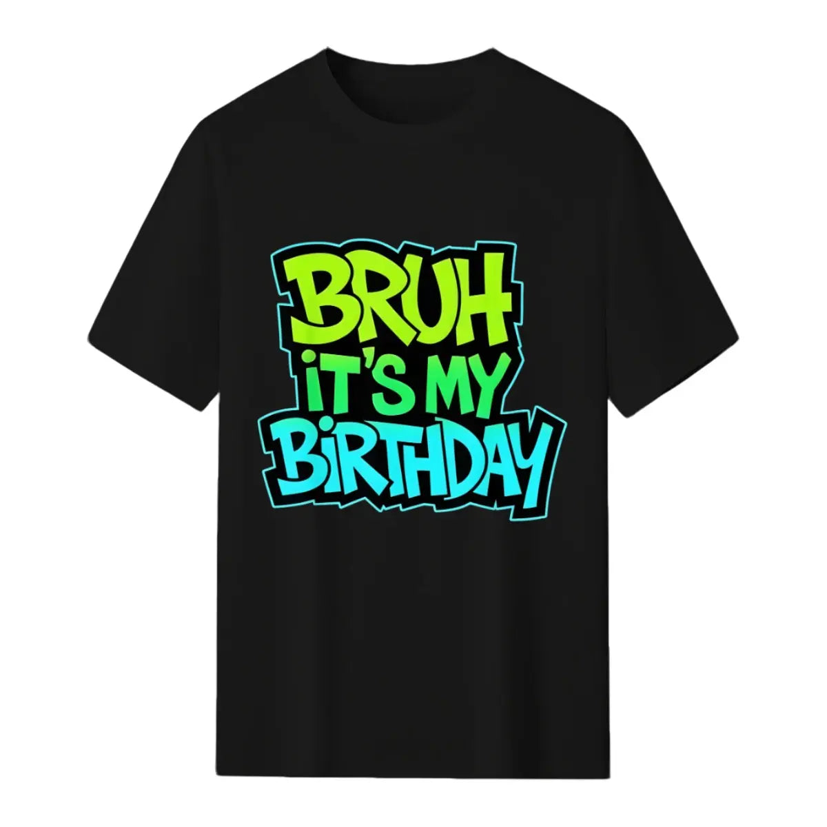 Bruh It's My Birthday Funny Birthday Boy Teen Gamer Meme T-Shirt  High-quality pure cotton T-shirt