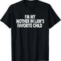 Funny Moms Favorite Son Daughter I'm Mom's Favorite T-Shirt Golf Gift T-Shirt For Men and Women