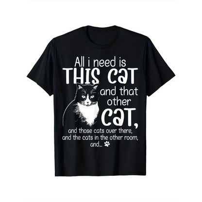 Funny cat lover t-shirt-I just need this cat and that cat humorous graphic design with funny paw prints and tabby cat pattern 100 cotton loose unisex shirt (s-xxxl) black background white letters pet lovers