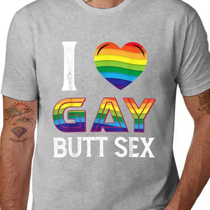 Men's "I Love Gay Butt Sex" Graphic T-Shirt, Casual 100%25 Cotton Short Sleeve Streetwear Top with Rainbow Heart, Made in USA