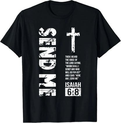 100%25 Cotton Send Me Isaiah 6:8 Christian, Here Am I Send Me T-Shirt
