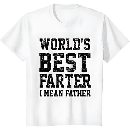 World Best Farter I Mean Father Shirt Gifts for dad  Funny t-Shirt for Men