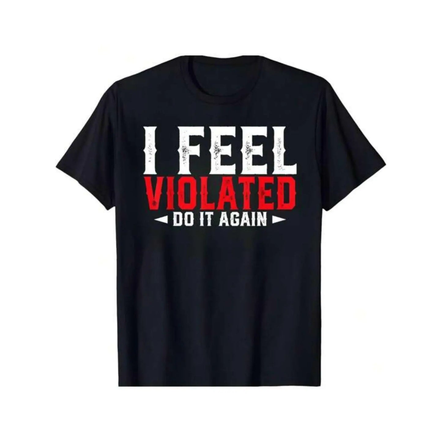 Men'S Funny Sarcastic "I Feel Violated Do It Again" Graphic T-Shirt - Plus Size Tee with Red & Print, Soft Comfortable Casual Short Sleeve Shirt for Gym, Outdoor Activities & Casual Attire - Humorous Statement Tee for Men, Machine Washable All-Seaso