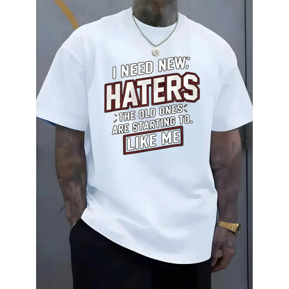 Graphic T-Shirt, Men's Streetwear "I Need New Haters" Print, Casual Round Neck Short Sleeve Top for Plus Sizes