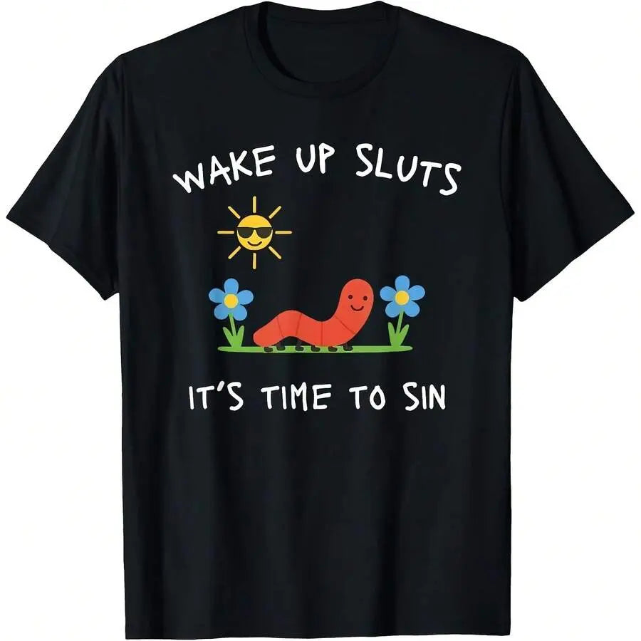 Wake Up S It's Time To Sin, Funny Animal Meme T-Shirt Uni T-Shirt