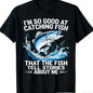 Men's Funny Fishing T-Shirt I Fish So Well The Fish All Tell Stories with Jumping Fish Graphic Lightweight Breathable 100%25 Cotton All-Season Casual Outdoor Fishing Apparel Sizes S-XXXL Machine Washable Ideal Gift  double print  Tshirt Round Neck Menswea