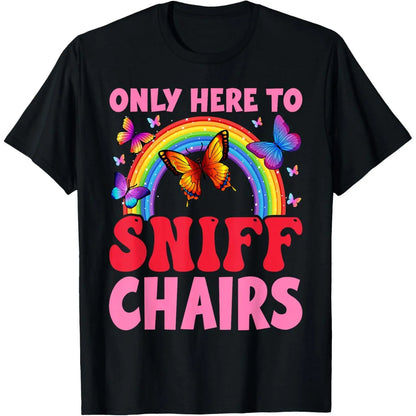 Menswear Short-Sleeve Casual Streetwear T-Shirt with Funny, Embarrassing, Inappropriate "Only Here to Sniff Chair" Print