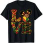 Love Black History Month Strong African T-Shirt