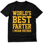 World Best Farter I Mean Father Shirt Gifts for dad  Funny t-Shirt for Men