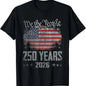 250 Years American 250th Anniversary USA Patriotic 4th July T-Shirt