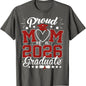 Proud Mom of A 2026 Graduate Senior Class of 2026 Graduation T-Shirt