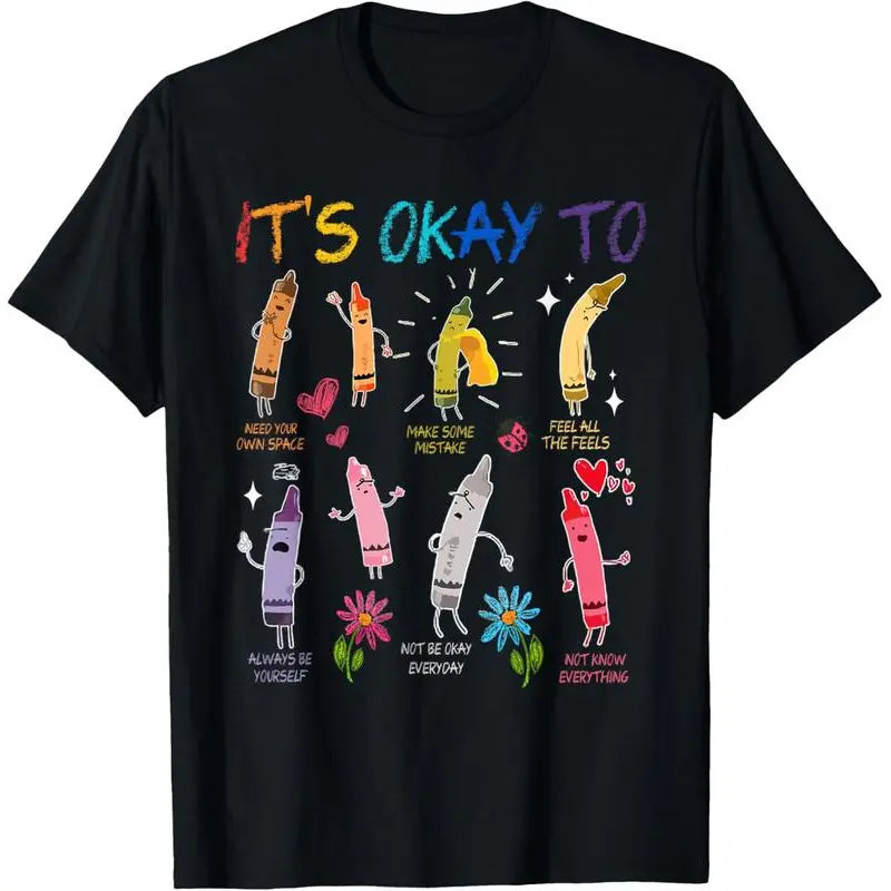 Its Okay To Feel All The Feels Color Crayons Mental Health T-Shirt