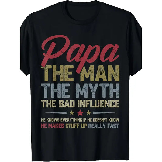 Oversized Round Neck Short-Sleeve Unisex Papa "The Myth The Bad Influence" Graphic Tee, High-Quality Comfortable Casual Men's Top, 2026 Summer Trendy Streetwear, Father's Day Men's Gift, All-Over Print, Medium Length