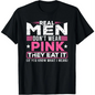 [100%25 Cotton] Real men don't wear pink, they eat their sexy perverted mouth cat t-shirt Casual Fabric  Golf Gift T-Shirt For Men and Women