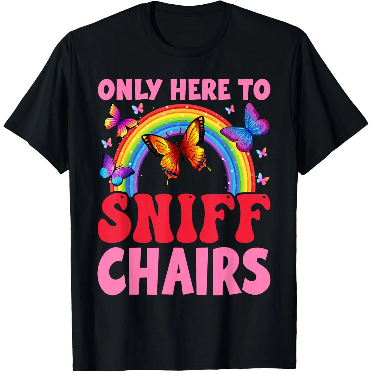 Menswear Short-Sleeve Casual Streetwear T-Shirt with Funny, Embarrassing, Inappropriate "Only Here to Sniff Chair" Print
