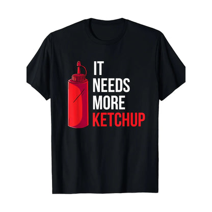 180g[100%25cotton]pc Men's & Unisex Black T-Shirt with Bold "It Needs More Ketchup" Graphic & Ketchup Bottle Design - Breathable Short Sleeve, Durable Print, Regular Fit for Casual, Sports, Outdoor Activities - Fun Gift for Ketchup Lovers