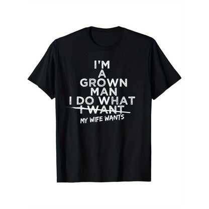 Funny "I Do What My Wife Wants" Husband Gift T-Shirt from Wife - Black with White Print Humorous Marriage Apparel, Comfortable Round Neck Short Sleeve Casual Tee for Men, All-Season Wear & Couples Gift Idea
