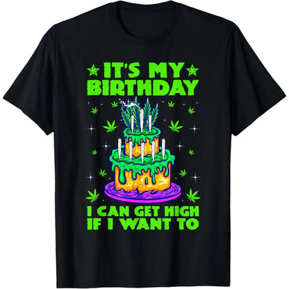 Menswear 100%25 Cotton Short-Sleeve Casual Streetwear T-Shirt - "It's My Birthday" Cannabis 420 Funny Cake Graphic