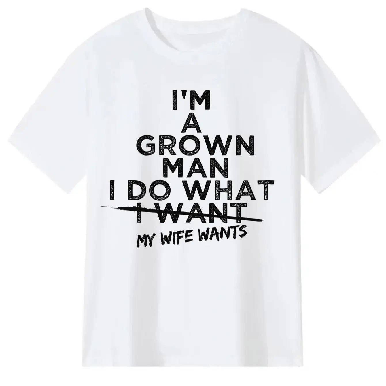 Funny "I Do What My Wife Wants" Husband Gift T-Shirt from Wife - Black with White Print Humorous Marriage Apparel, Comfortable Round Neck Short Sleeve Casual Tee for Men, All-Season Wear & Couples Gift Idea