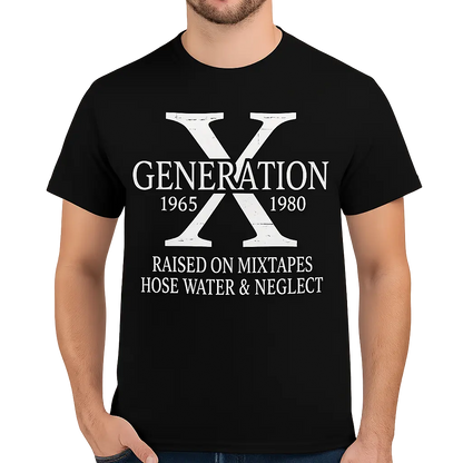 Retro Casual Short Sleeve Cotton T-Shirt for Gen X Raised on Mixtapes Hose Water and Neglect