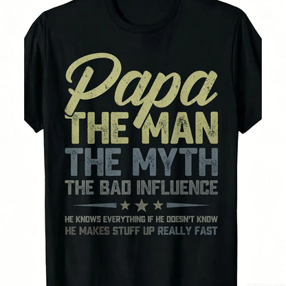 Oversized Round Neck Short-Sleeve Unisex Papa "The Myth The Bad Influence" Graphic Tee, High-Quality Comfortable Casual Men's Top, 2026 Summer Trendy Streetwear, Father's Day Men's Gift, All-Over Print, Medium Length