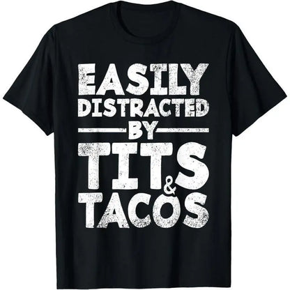 Easily Distracted By Tits and Tacos Adult Humor Tee, USA‑Made Men’s Funny Casual Gift Short Sleeve T‑Shirt