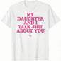 Men's Fitted Short-Sleeve Casual T-Shirt - "My Daughter and I Joke About You" Funny Mom Gift for Everyday Wear tiktokshopspringglowup,summervibes outdoorfun