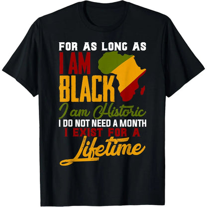 I Am Black History Lifetime Cool Black History Month T-Shirt