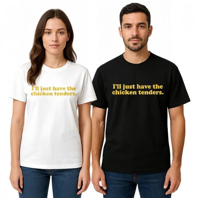 Cotton I'll Just Have The Chicken Tenders T-Shirt Golf Gift T-Shirt For Men and Women