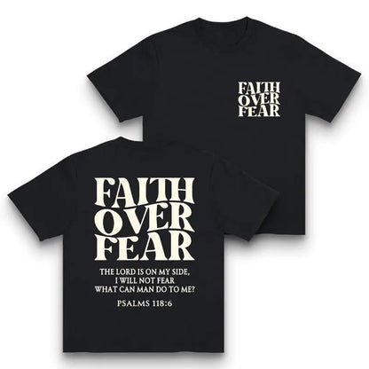Faith Over Fear Graphic Tees - Vintage Trendy Urban Streetwear for Fashion Lovers - Stylish Casual Gym/Everyday Wear with Minimalist Bold Slogan & Soft Comfort For Women For Men 180G/230G 100%25 cotton, lightweight and breathable, soft and comfortable