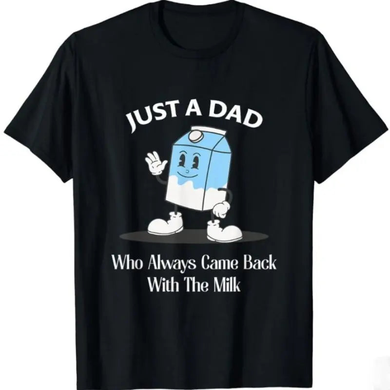 Funny Dad Graphic T-Shirt, Casual Streetwear with 'Came Back With The Milk' Slogan, Stylish Short Sleeve Crewneck Top for Men