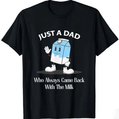 Funny Dad Graphic T-Shirt, Casual Streetwear with 'Came Back With The Milk' Slogan, Stylish Short Sleeve Crewneck Top for Men