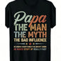 Oversized Round Neck Short-Sleeve Unisex Papa "The Myth The Bad Influence" Graphic Tee, High-Quality Comfortable Casual Men's Top, 2026 Summer Trendy Streetwear, Father's Day Men's Gift, All-Over Print, Medium Length