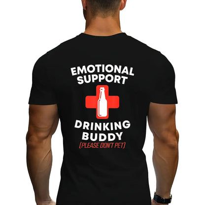 Emotional Support Drinking Buddy Adult Funny Drinking T-Shirt