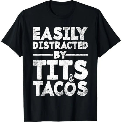 Easily Distracted By Tits and Tacos Adult Humor Tee, USA‑Made Men’s Funny Casual Gift Short Sleeve T‑Shirt
