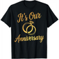 100%25 Cotton It's Our Anniversary Shirts for Married Couples, Husband & Wife Matching T-Shirt